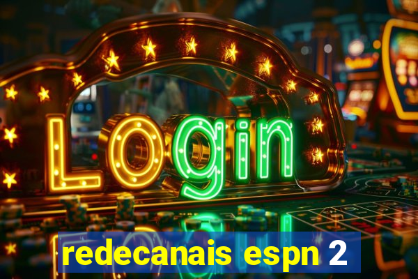 redecanais espn 2